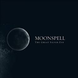 Moonspell : The Great Silver Eye